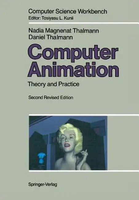 Computer Animation: Theory and Practice by Nadia Magnenat-Thalmann