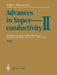 Advances in Superconductivity II: Proceedings of the 2nd International Symposium on Superconductivity (ISS '89), November 14-17, 1989, Tsukuba by Takehiko Ishiguro