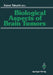Biological Aspects of Brain Tumors: Proceedings of the 8th Nikko Brain Tumor Conference, Karatsu (Saga) 1990 by Kazuo Tabuchi