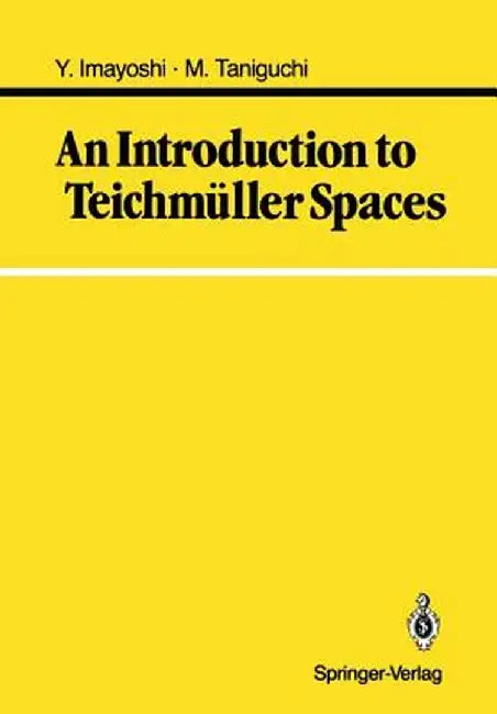 An Introduction to Teichmüller Spaces by Yoichi Imayoshi