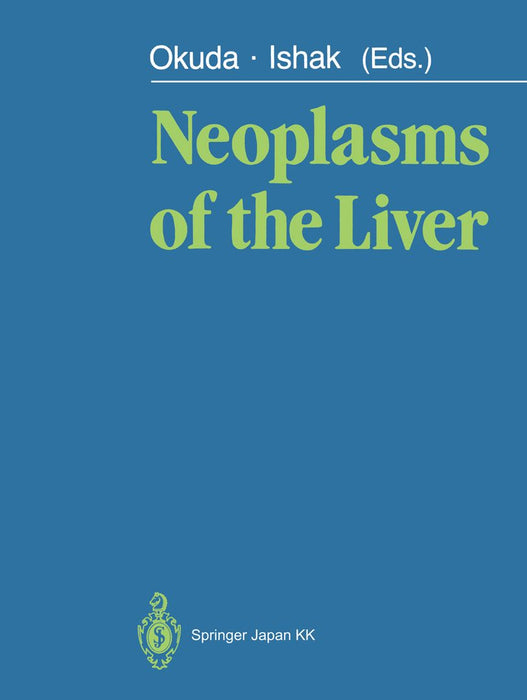 Neoplasms of the Liver by Kunio Okuda