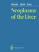 Neoplasms of the Liver by Kunio Okuda