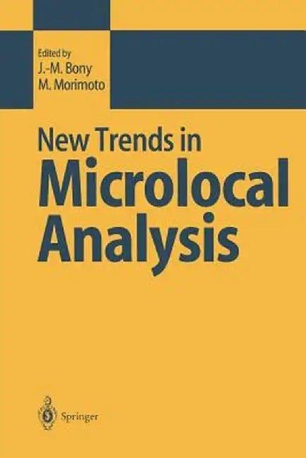New Trends in Microlocal Analysis by J. -M Bony