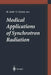 Medical Applications of Synchrotron Radiation by Masami Ando