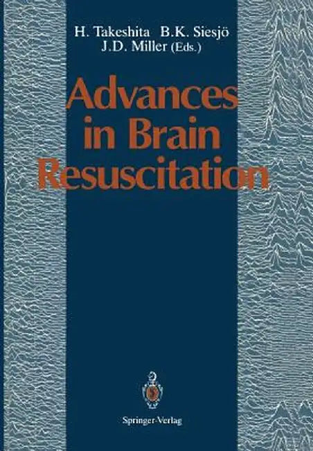 Advances in Brain Resuscitation by H. Takeshita