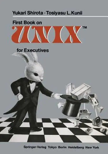 First Book on Unixtm for Executives by Yukari Shirota