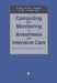 Computing and Monitoring in Anesthesia and Intensive Care: Recent Technological Advances by Kazuyuki Ikeda