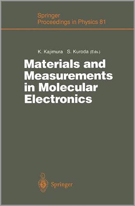 Materials And Measurements In Molecular Electronics: Proceedings of the International Symposium on Materials and Measurements in Molecular.. 6-8, 1996