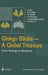 Ginkgo Biloba a Global Treasure: From Biology to Medicine by T. Hori