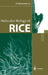 Molecular Biology of Rice by Ko Shimamoto