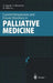 Current Perspectives And Future Directions In Palliative Medicine by Ronald Feld, K. Eguchi