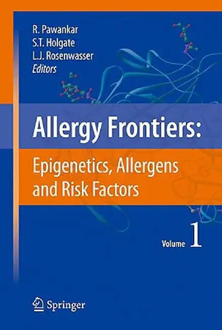 Allergy Frontiers: Epigenetics, Allergens and Risk Factors by Ruby Pawankar