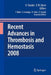 Recent Advances In Thrombosis And Hemostasis by Y. Ikeda, Others