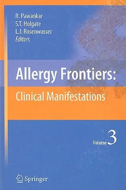 Allergy Frontiers: Clinical Manifestations by Ruby Pawankar