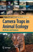 Camera Traps in Animal Ecology: Methods and Analyses by Allan F. O'Connell, James D. Nichols, K. Ullas Karanth