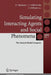 Simulating Interacting Agents and Social Phenomena: The Second World Congress by Keiki Takadama