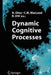 Dynamic Cognitive Processes by Nobuo Ohta