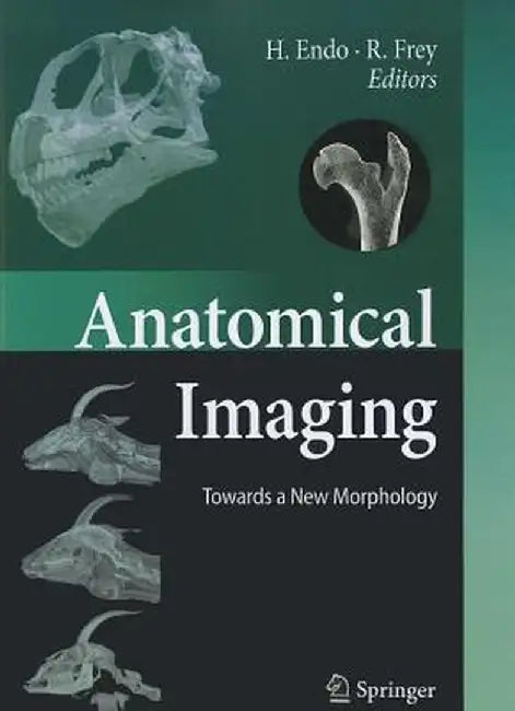 Anatomical Imaging: Towards a New Morphology by Hideki Endo