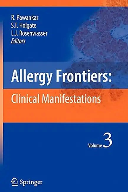Allergy Frontiers: Clinical Manifestations by Ruby Pawankar