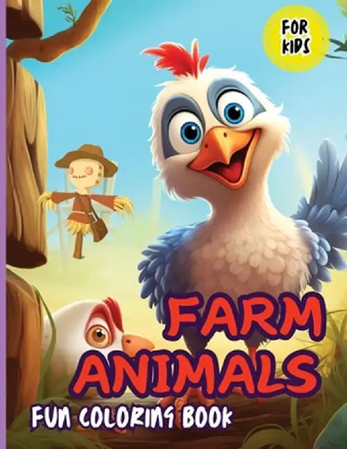 Farm Animals Fun Coloring Book For Kids: Baby Farm Animals Coloring and Activity Book by Claudia