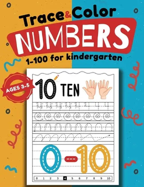 Trace & Color Numbers 1-100 for Kindergarten: Activity Book for Kids Ages 3-5 by Laura Bidden
