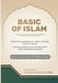 Basic of Islam: Practical's knowledge of Istinjaa, Wudhu, Ghusal, & Salaah - Included SUNNATS OF OUR BELOVED NABI MUHAMMAD [PBUH] - Sp by Islamic Book Store