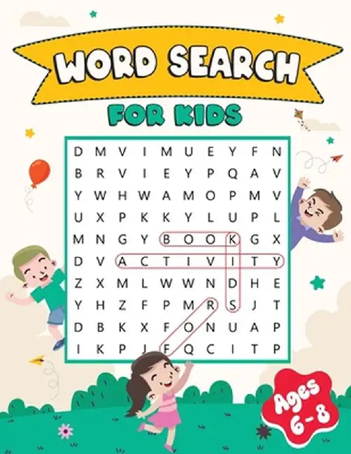 Word Search Book for Kids Ages 6-8: Activity Book for Children by Laura Bidden