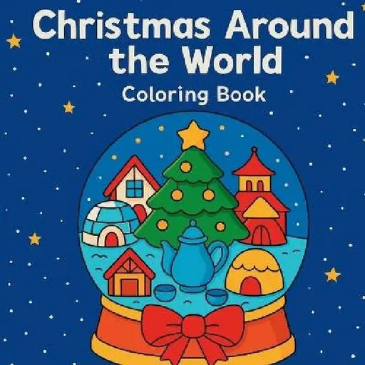 Christmas Around the World - Coloring Book by Chris Martin