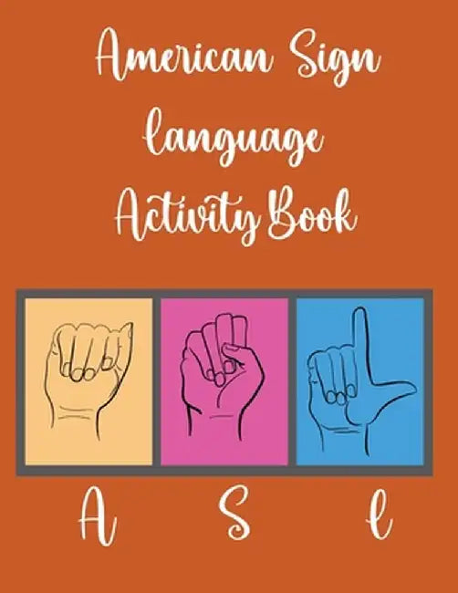 American Sign Language Activity Book by Cristie Publishing
