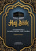 Hajj Book: The Farewell Hajj of Rasulullah Sallallahu 'Alaihi Wasallam - Hajjatul Wadaa'-New Version by Islamic Book Store