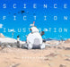 Science Fiction Illustration: The Near Future and Fantasy Worlds Creators' Showcase by Various