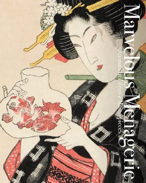 Marvelous Menagerie: Animals in Ukiyo-E Masterpieces by Ei Nakau