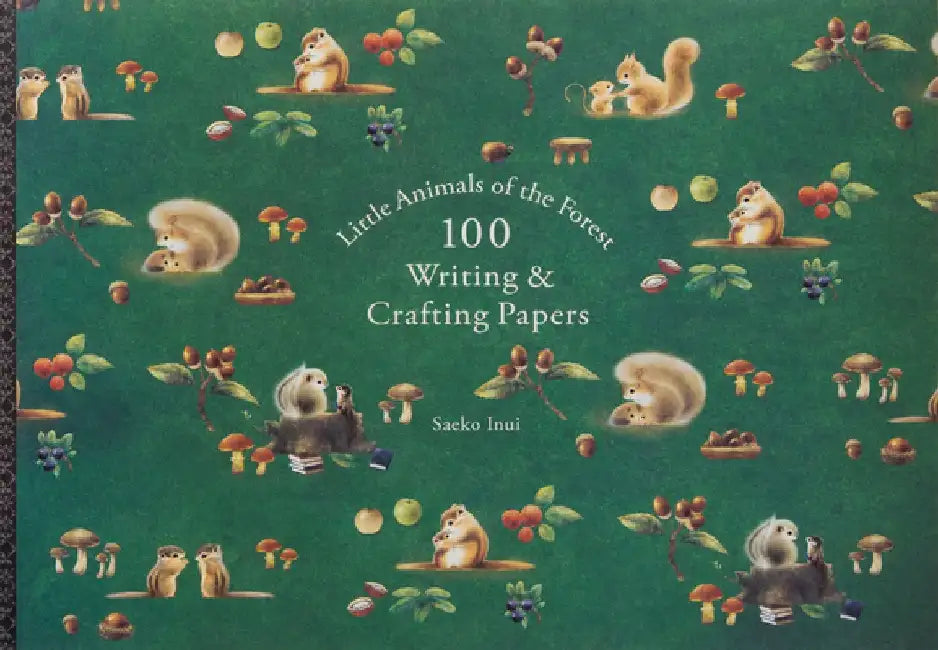 Little Animals of the Forest 100 Writing & Crafting Papers Saeko Inui by Saeko Inui