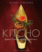 Kitcho: Japan's Ultimate Dining Experience by Kunio Tokuoka, Nobuko Sugimoto, Thomas Keller