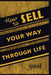 How To Sell Your Way Through Life by Napoleon Hill
