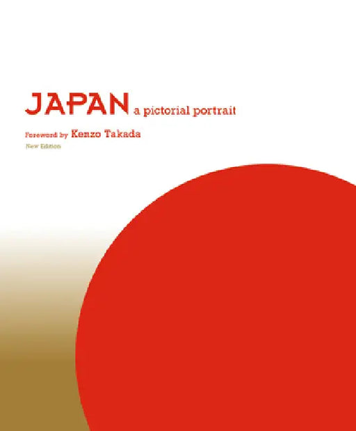 Japan: A Pictorial Portrait(new Edition) by Ibc Bublishing