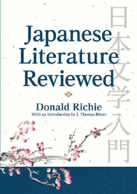 Japanese Literature Reviewed by Donald Richie, J. Thomas Rimer