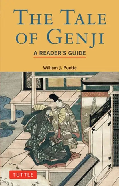 The Tale of Genji: A Reader's Guide by William J. Puette