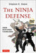 The Ninja Defense: A Modern Master's Approach to Universal Dangers [With DVD] by Stephen K. Hayes