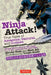 Ninja Attack!: True Tales of Assassins, Samurai, and Outlaws by Hiroko Yoda