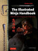 Illustrated Ninja Handbook: Hidden Techniques of Ninjutsu by Remigiusz Borda