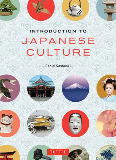 Introduction to Japanese Culture by Daniel Sosnoski