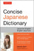 Tuttle Concise Japanese Dictionary: Japanese-English/English-Japanese by Samuel E. Martin