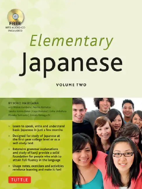 Elementary Japanese Volume Two: This Intermediate Japanese Language Textbook Expertly Teaches Kanji, Hiragana, Katakana, Speaking & Listening (Audio-C by Yoko Hasegawa