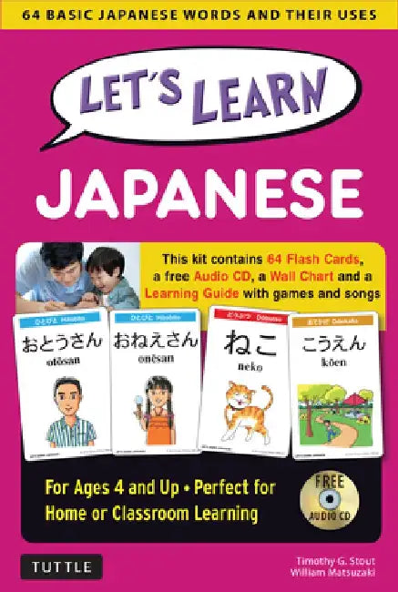 Let's Learn Japanese Kit: 64 Basic Japanese Words and Their Uses (Flashcards, Audio CD, Games & Songs, Learning Guide and Wall Chart) by Timothy G. Stout