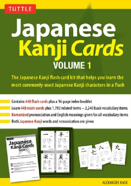 Japanese Kanji Cards Kit Volume 1: Learn 448 Japanese Characters Including Pronunciation, Sample Sentences & Related Compound Words by Alexander Kask