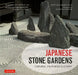 Japanese Stone Gardens: Origins, Meaning & Form by Stephen Mansfield