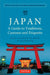 Japan: A Guide to Traditions, Customs and Etiquette: Kata as the Key to Understanding the Japanese by Boye Lafayette De Mente