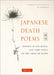 Japanese Death Poems: Written by Zen Monks and Haiku Poets on the Verge of Death by Yoel Hoffmann