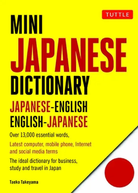 Mini Japanese Dictionary: Japanese-English, English-Japanese (Fully Romanized) by Yuki Shimada
